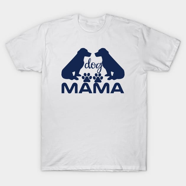 Dog Mama Essentials Tee - Wear Your Love with Style T-Shirt by Mographic997